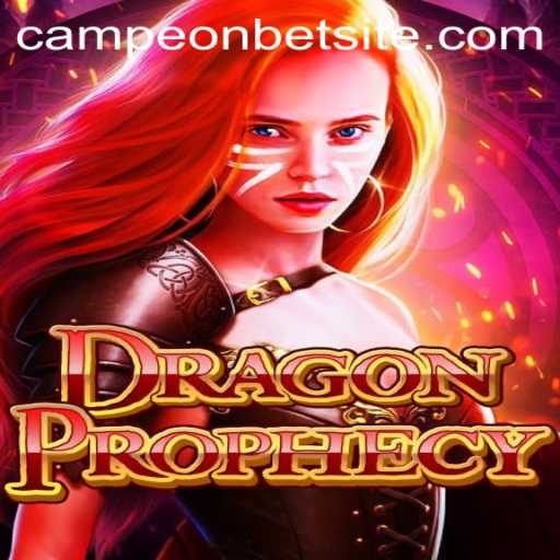 DragonProphecy: A Legendary Journey with Campeonbet