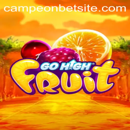 Discover the Thrilling World of GoHighFruit at Campeonbet