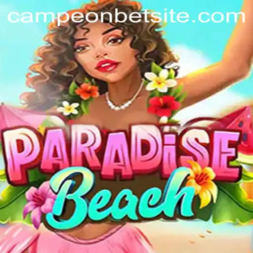Exploring the Thrilling World of ParadiseBeach with Campeonbet
