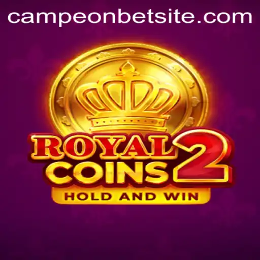 Exploring the Excitement of RoyalCoins2: A New Gaming Experience with Campeonbet
